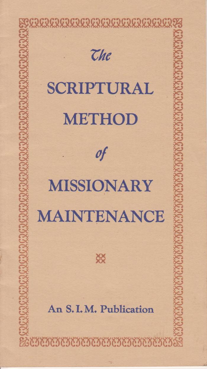 Booklet, "The Scriptural Method of Missionary Maintenance"