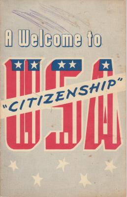Booklet,  A Welcome To USA Citizenship