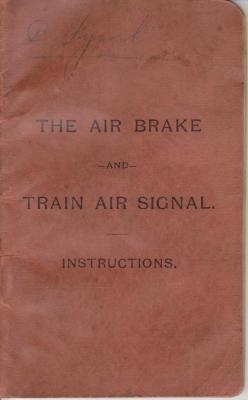 Booklet, 'the Air Brake And Train Air Signal Instructions'