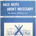 Pamphlet, Race Riots Aren't Necessary 