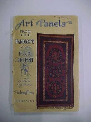 Booklet. Art Panels From The Handlooms Of The Far Orient