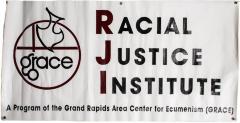 Banner, G.R.A.C.E. Racial Justice Institute