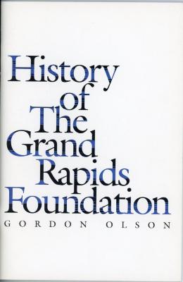 Booklet, History Of The Grand Rapids Foundation; Softcover; 52 Pages