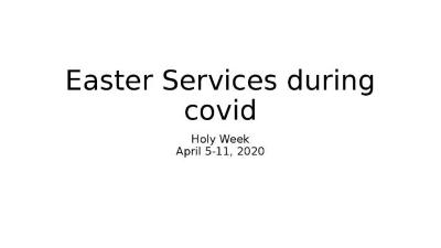 Presentation, Easter Services