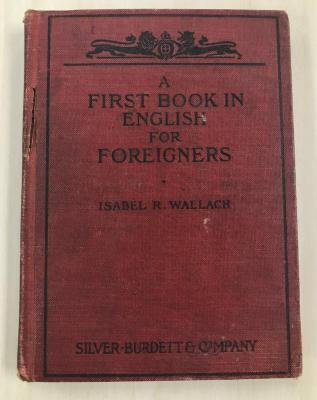 Book, A First Book in English For Foreigners, Grand Rapids Polish American Archival Collection #127