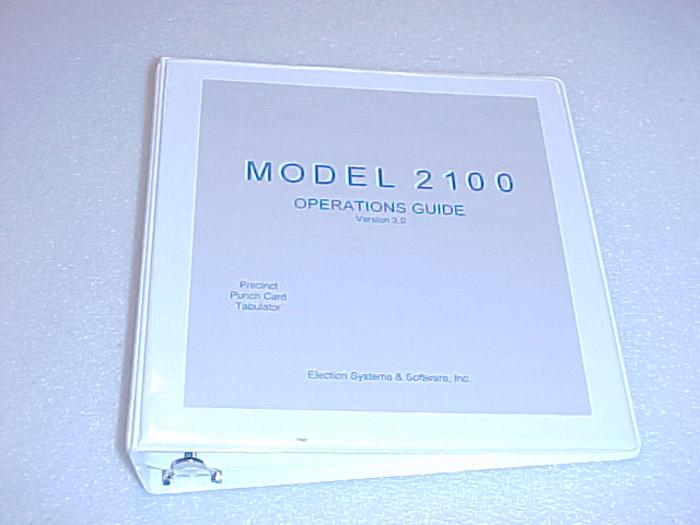 Manual, Model 2100 Operators Guide, Version 3.0, For Precint Punch Card Tabulator
