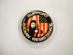 Pin-back Button, Support Indian Resistance, Ca. 1960s-1970s