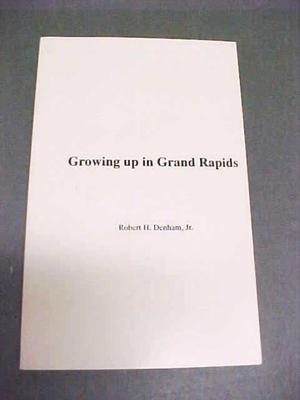 Book, Growing Up In Grand Rapids