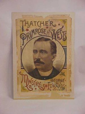 Theater Poster, Thatcher Primrose &amp; West's Minstrels, George H. Edwards, Comedian