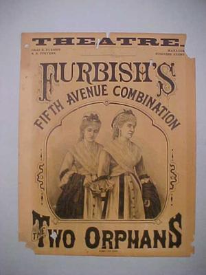Theater Poster, Furbish's Fifth Avenue Combination, The Two Orphans