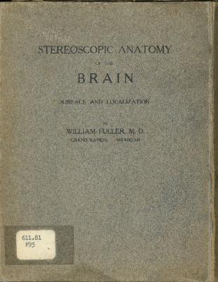 "Stereoscopic Anatomy of the Brain Surface and Localization" Book by William Fuller, M.D.