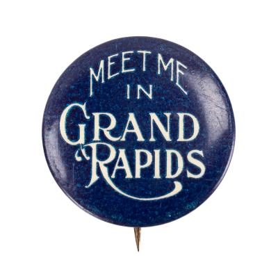 Pin back button, Meet Me in Grand Rapids 