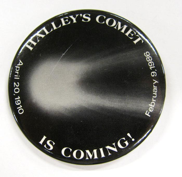 Promotional Button, Halley's Comet Is Coming!