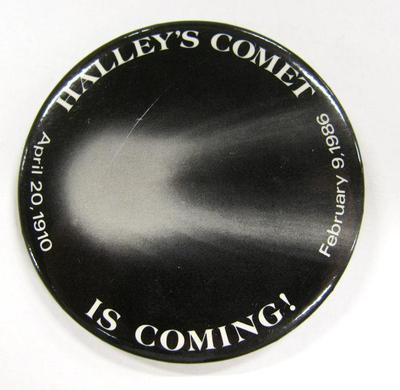 Promotional Button, Halley's Comet Is Coming!