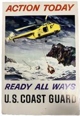 Poster, "Action Today - Ready All Ways - U. S. Coast Guard"