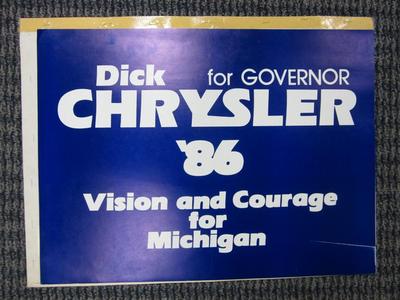 Yard Sign, Dick Chrysler For Governor, '86, Vision And Courage For Michigan"