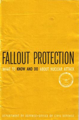 Booklet. Fallout Protection, What To Know And Do About Nuclear  Attack