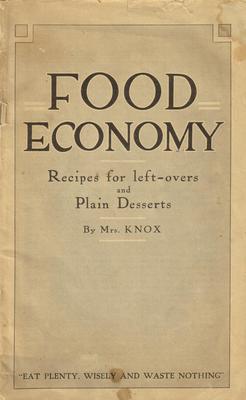 Booklet, 'food Economy, Recipes For Left-overs & Plain Desserts'