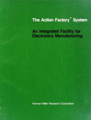 Book, The Action Factory System An Integrated Facility for Electronics Manufacturing by Robert L. Propst