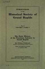 Booklet, The Early History of the Furniture Industry in Grand  Rapids, No. 5, Volume 1, Part 5