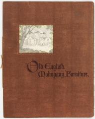 Booklet, Century Furniture Company, Old English Mahogany Furniture 