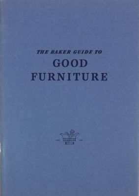 Booklet, The Baker Guide To Good Furniture, 2nd printing