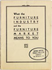 Booklet, What the Furniture Industry and the Furniture Market Means To You
