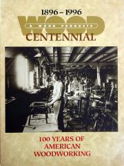 Magazine, Wood &amp; Wood Products, Centennial Issue, 100 Years of American Woodworking