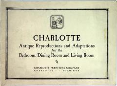Booklet, Charlotte Furniture Company, Antique Reproductions and Adaptations for the Bedroom, Dining Room, and Living Room