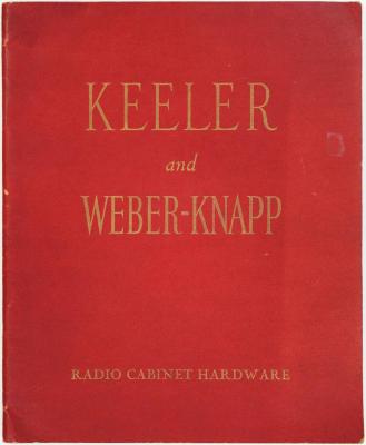 Trade Catalog, Keeler Brass Company &amp; Weber-Knapp Company, Radio Cabinet Hardware, Catalog No. 44