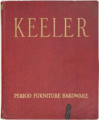 Trade Catalog, Keeler Brass Company, Period Furniture Hardware, Catalog No. 41