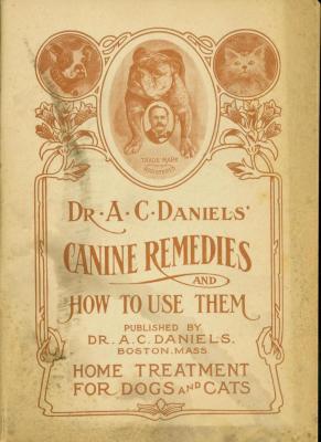 Booklet, 'Dr. A. C. Daniels' Canine Remedies And How To Use Them'