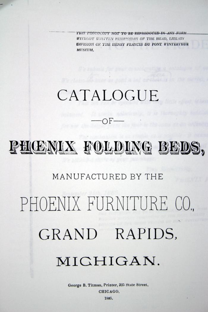 Trade Catalog (photocopy), Phoenix Furniture Company, Manufacturers of Fine, Medium and Plain Furniture