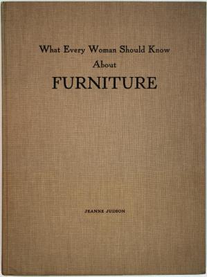 Book, What Every Woman Should Know About Furniture by Jeanne Judson
