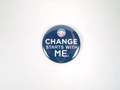 Political Pin-Back Button- "Change Starts With Me" Slogan from Obama 2008 Campaign 
