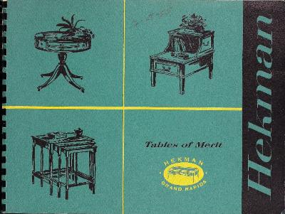 Trade Catalog, Hekman Furniture Company, Tables of Merit