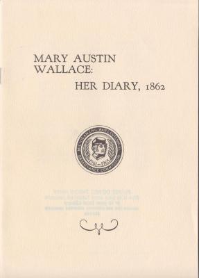 Diary, reprint Mary Austin Wallace Civil War 1862