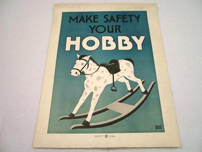 Safety Poster, Make Saftey Your Hobby