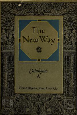 Trade Catalog, Grand Rapids Show Case Company, The  New Way