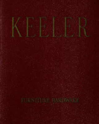 Trade Catalog, Keeler Brass Company, Furniture Hardware, Catalog No. 63