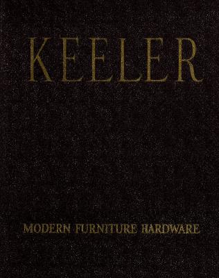 Trade Catalog, Keeler Brass Company, Modern Furniture Hardware, Catalog No. 45