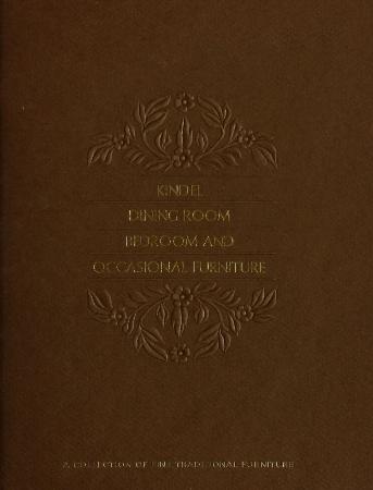 Trade Catalog, Kindel Furniture Company, Dining Room, Bedroom, and Occasional Furniture