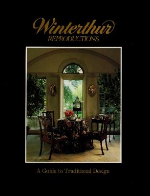 Trade Catalog, Kindel Furniture Company, Winterthur Reproductions: A Guide to Traditional Design