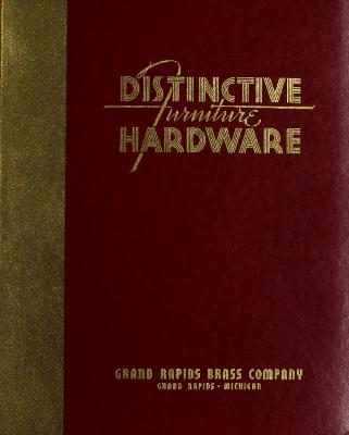 Trade Catalog, Grand Rapids Brass Company, Distinctive Furniture Hardware, Catalog No. 26