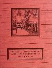 Trade Catalog, Charles R. Sligh Company and Sligh-Lowry Furniture Company